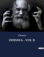 Odissea - Vol II (Italian Edition) B0CLR2B7B7 Book Cover