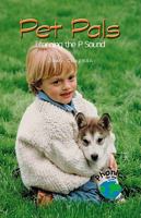 Pet Pals: Learning the P Sound 0823959155 Book Cover