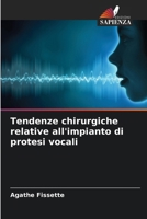 Tendenze chirurgiche relative all'impianto di protesi vocali (Italian Edition) 6209899749 Book Cover
