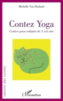 Contez Yoga: Contes pour enfants de 1 à 6 ans (Saisons Des Contes) (French Edition) 2343194173 Book Cover