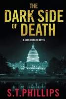 The Dark Side of Death 0615597661 Book Cover