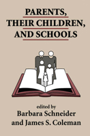 Parents, Their Children, And Schools 0813330777 Book Cover