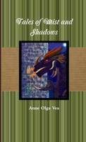 Tales of mist and shadows 1300241071 Book Cover