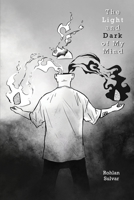 The Light and Dark of My Mind 1685371671 Book Cover