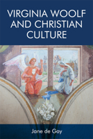 Virginia Woolf and Christian Culture 1474454887 Book Cover