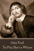 'Tis Pity She's a Whore 071904359X Book Cover