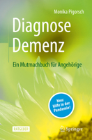 Diagnose Demenz: Ein Mutmachbuch für Angehörige 3662652900 Book Cover