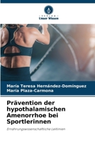 Prävention der hypothalamischen Amenorrhoe bei Sportlerinnen (German Edition) 6208623502 Book Cover
