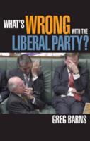 What's Wrong with the Liberal Party? 0511550642 Book Cover