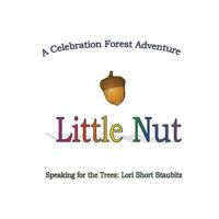 Little Nut (Celebration Forest Adventure) (Volume 1) 1974402983 Book Cover