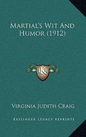 Martial's Wit and Humor 0548898847 Book Cover