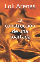 La construcci�n de una coartada B086PLB54V Book Cover