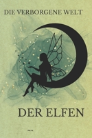 Die verborgene Welt der Elfen B0CFZH6L43 Book Cover