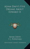 Adam Davy's 5 Dreams about Edward II (Early English Text Society Original Series) 0766188884 Book Cover