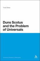 Duns Scotus and the Problem of Universals 1441132104 Book Cover
