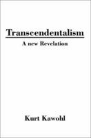 Transcendentalism: A new Revelation 0595257011 Book Cover