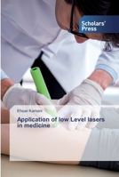 Application of low Level lasers in medicine 6138919920 Book Cover