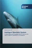 Intelligent Spectator System 3639708016 Book Cover