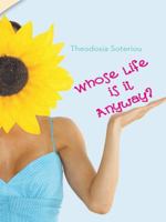 Whose Life Is It Anyway? 1477239030 Book Cover