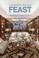 Luxury Villa Feast: International Style Villa Design II 9881261694 Book Cover