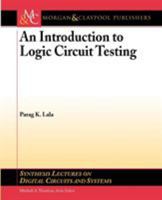 An Introduction to Logic Circuit Testing 1598293508 Book Cover