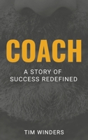 Coach: A Story of Success Redefined B09Y4Y6QLP Book Cover