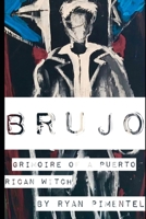 Brujo: Grimoire of a Puerto Rican Witch null Book Cover