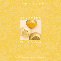 Ayurveda Wisdom (Simple Wisdom (Conari)) 1573247162 Book Cover
