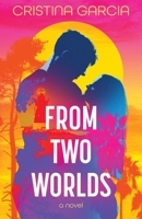 From Two Worlds B0HF1GSFW6 Book Cover