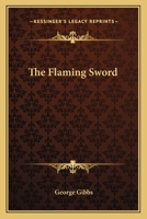 The flaming sword 0548310017 Book Cover