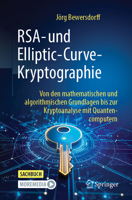 RSA- und Elliptic-Curve-Kryptographie: Von den mathematischen und algorithmischen Grundlagen bis zur Kryptoanalyse mit Quantencomputern (German Edition) 3662734672 Book Cover