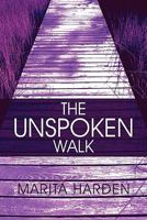 The Unspoken Walk 1608363287 Book Cover