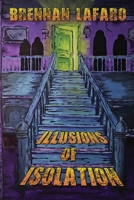 Illusions of Isolation B0BVD3NG1R Book Cover