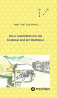 Neue Geschichten von der Feldmaus und der Stadtmaus (German Edition) 3749720266 Book Cover