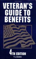 Veteran's Guide to Benefits: 3rd Edition