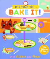 Bake It! (It's Time to ...) 1684645840 Book Cover