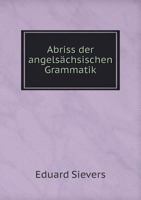 Abriss Der Angelsachsischen Grammatik 1147843384 Book Cover