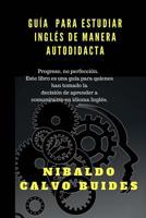 Gu�a para estudiar Ingl�s de manera autodidacta 1981348476 Book Cover