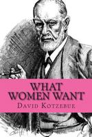 What Women Want 1482032686 Book Cover