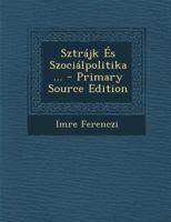 Sztrajk Es Szocialpolitika ... 1289426120 Book Cover