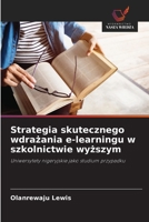 Strategia skutecznego wdrazania e-learningu w szkolnictwie wyzszym (Polish Edition) 6208762561 Book Cover