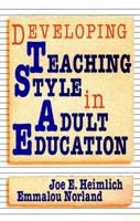 Developing Teaching Style in Adult Education (Jossey Bass Higher and Adult Education Series) 0787900133 Book Cover