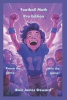 Football Math!: Pro Edition B0DW9FWD7D Book Cover