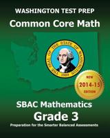WASHINGTON TEST PREP Common Core Math SBAC Mathematics Grade 3: Preparation for the Smarter Balanced Assessments 1502969033 Book Cover