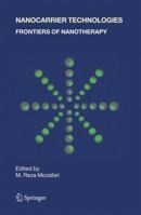 Nanocarrier Technologies: Frontiers of Nanotherapy 1402050402 Book Cover