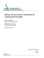 Military Sexual Assault : A Framework for Congressional Oversight 1979077878 Book Cover
