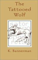 The Tattooed Wolf 1401061834 Book Cover