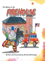 This Mouse In The Firehouse B0F1CGPLC3 Book Cover