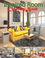 The Inspired Room Coloring Book: House Decoration Coloring Book for Adults B08T7FSNXY Book Cover