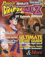 Pojo's Unofficial Absolute Dragonball Z: Gt Episode Reviews 1572435550 Book Cover